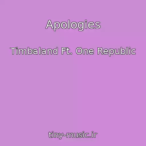 کاور آهنگ Apologies از Timbaland Ft. One Republic