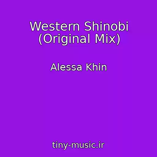 کاور آهنگ Western Shinobi (Original Mix) از Alessa Khin