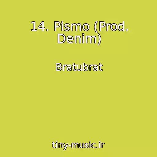 کاور آهنگ 14. Pismo (Prod. Denim) از Bratubrat