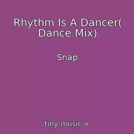 کاور آهنگ Rhythm Is A Dancer( Dance Mix) از Snap