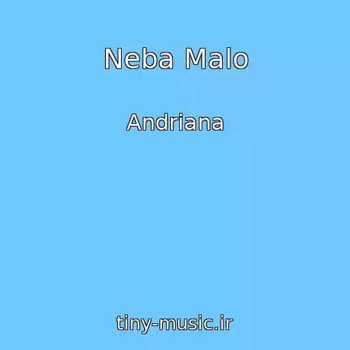 کاور آهنگ Neba Malo از Andrіana