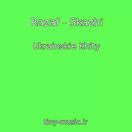 کاور آهنگ Razaf - Skazhi از Ukrainskie Khity