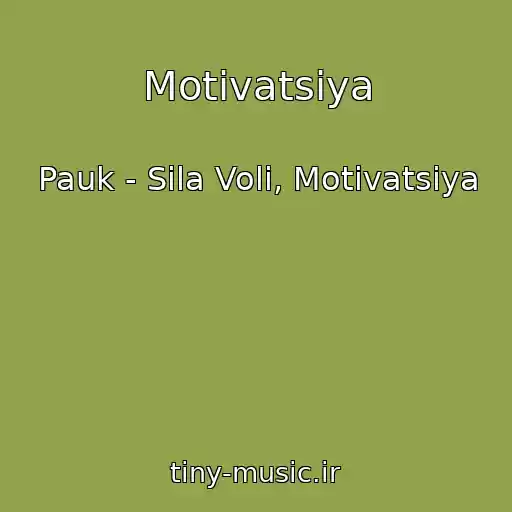 کاور آهنگ Motivatsiya از Pauk - Sila Voli, Motivatsiya