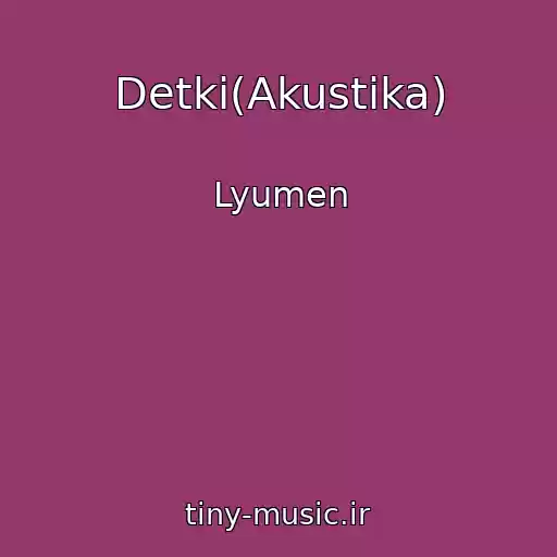 کاور آهنگ Detki(Akustika) از Lyumen
