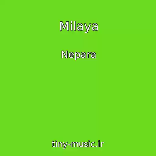 کاور آهنگ Milaya از Nepara