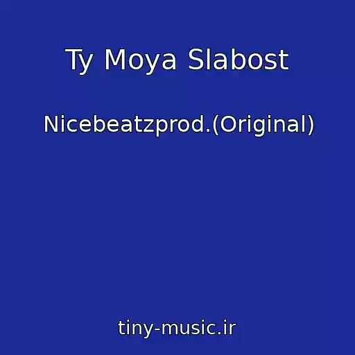 کاور آهنگ Ty Moya Slabost از Nicebeatzprod.(Original)