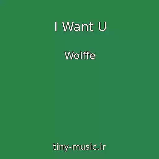 کاور آهنگ I Want U از Wolffe