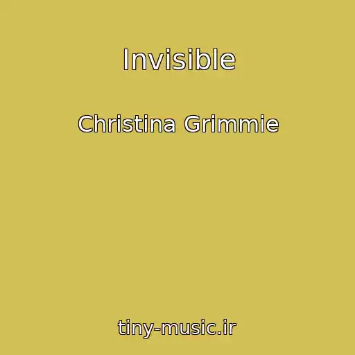 کاور آهنگ Invisible از Christina Grimmie