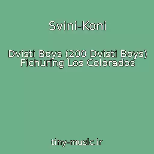 کاور آهنگ Svinі-Konі از Dvіstі Boys (200 Dvisti Boys) Fіchurіng Los Colorados