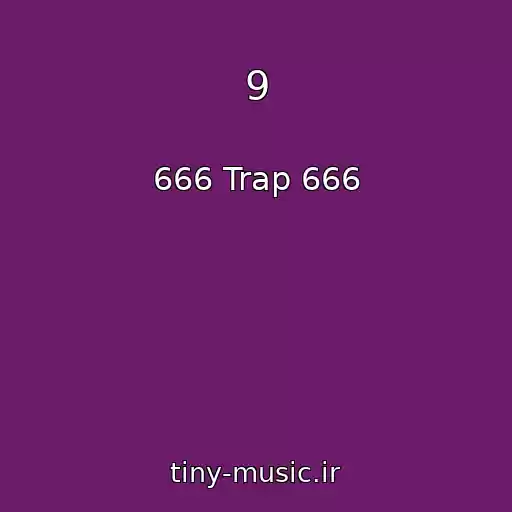 کاور آهنگ 9 از 666 Trap 666