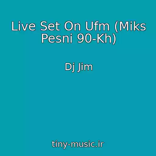 کاور آهنگ Live Set On Ufm (Miks Pesni 90-Kh) از Dj Jim