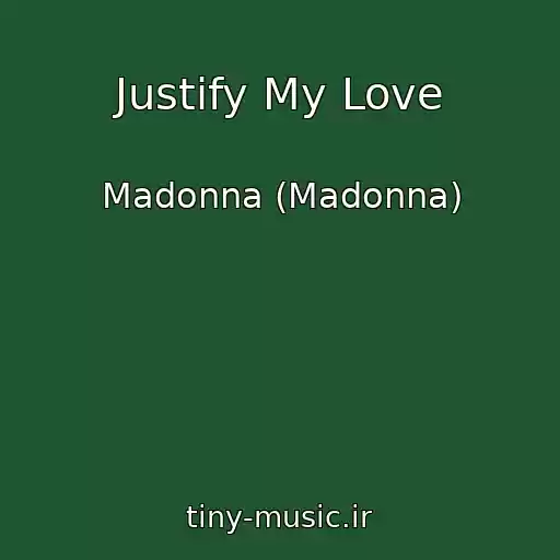 کاور آهنگ Justify My Love از Madonna (Madonna)