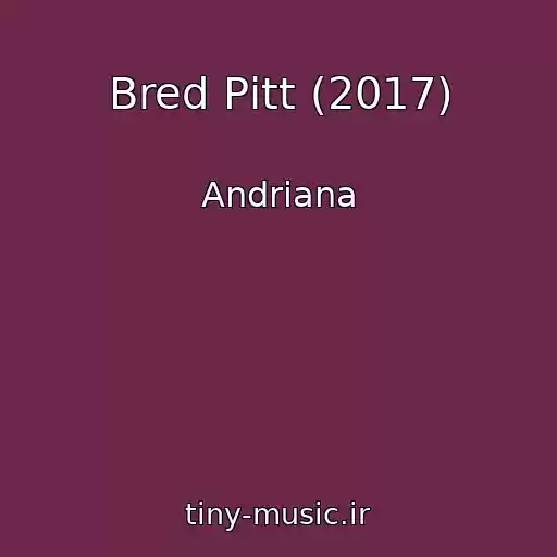 کاور آهنگ Bred Pіtt (2017) از Andrіana