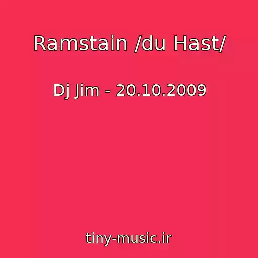 کاور آهنگ Ramstain /du Hast/ از Dj Jim - 20.10.2009
