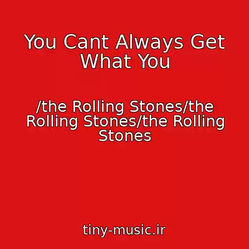 کاور آهنگ You Cant Always Get What You از /the Rolling Stones/the Rolling Stones/the Rolling Stones
