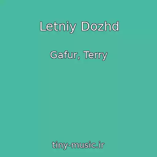 کاور آهنگ Letniy Dozhd از Gafur, Terry