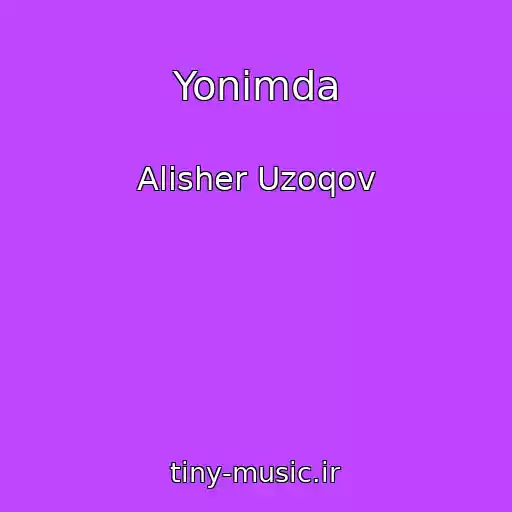 کاور آهنگ Yonimda از Alisher Uzoqov
