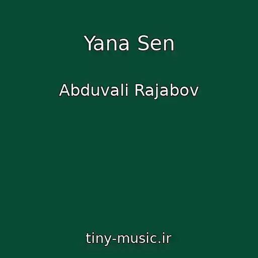 کاور آهنگ Yana Sen از Abduvali Rajabov