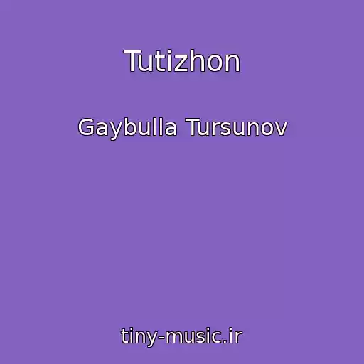 کاور آهنگ Tutizhon از Gaybulla Tursunov