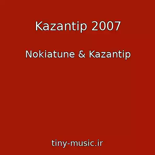کاور آهنگ Kazantip 2007 از Nokiatune & Kazantip