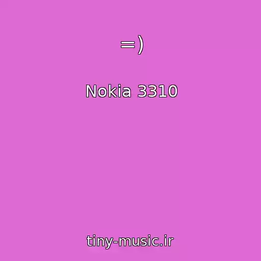 کاور آهنگ =) از Nokia 3310