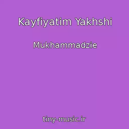 کاور آهنگ Kayfiyatim Yakhshi از Mukhammadzie