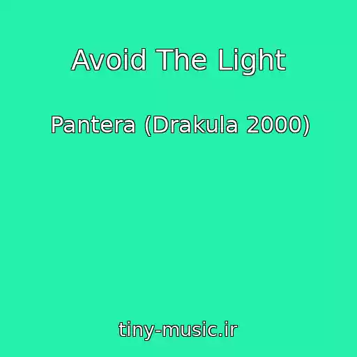 کاور آهنگ Avoid The Light از Pantera (Drakula 2000)