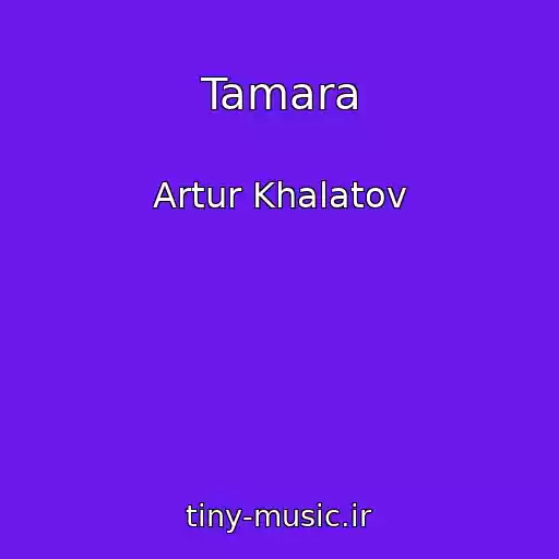 کاور آهنگ Tamara از Artur Khalatov