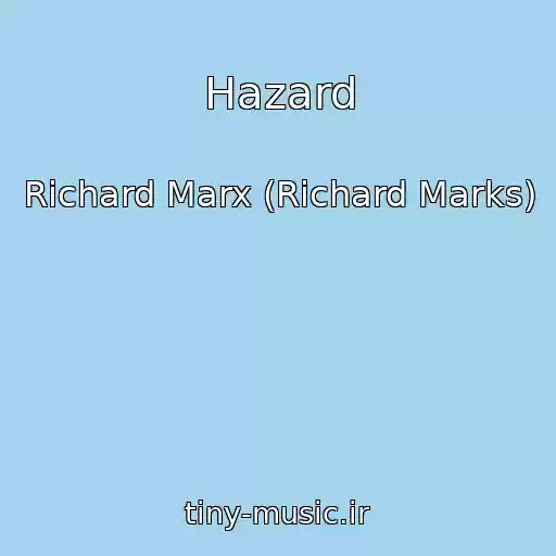 کاور آهنگ Hazard از Richard Marx (Richard Marks)