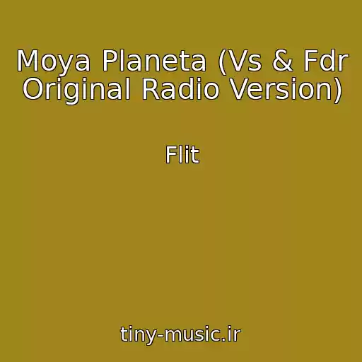 کاور آهنگ Moya Planeta (Vs & Fdr Original Radio Version) از Flіt