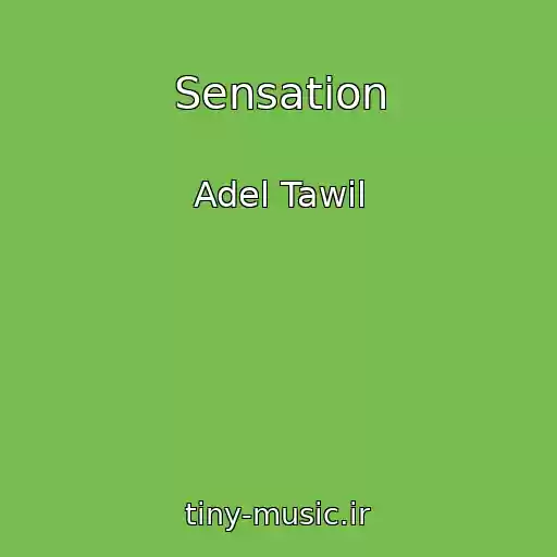 کاور آهنگ Sensation از Adel Tawil