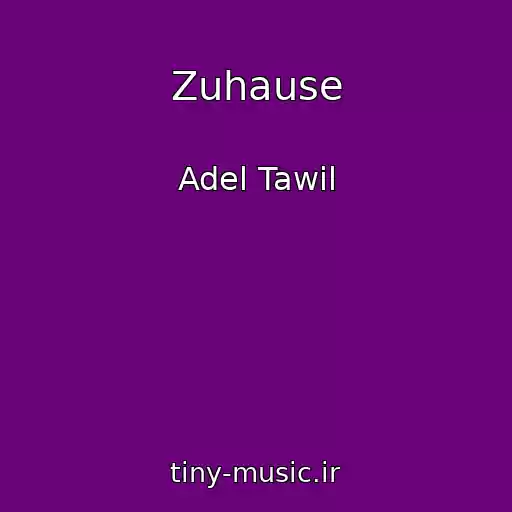 کاور آهنگ Zuhause از Adel Tawil
