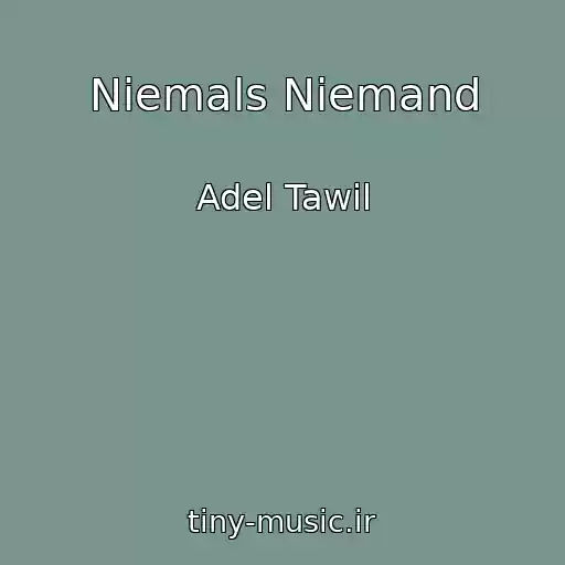 کاور آهنگ Niemals Niemand از Adel Tawil