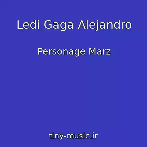 کاور آهنگ Ledi Gaga Alejandro از Personage Marz