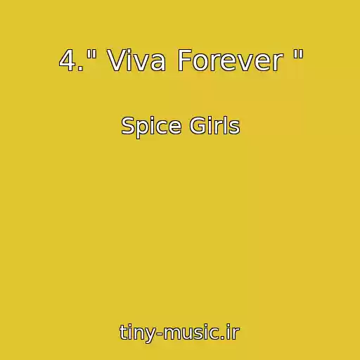 کاور آهنگ 4." Viva Forever " از Spice Girls