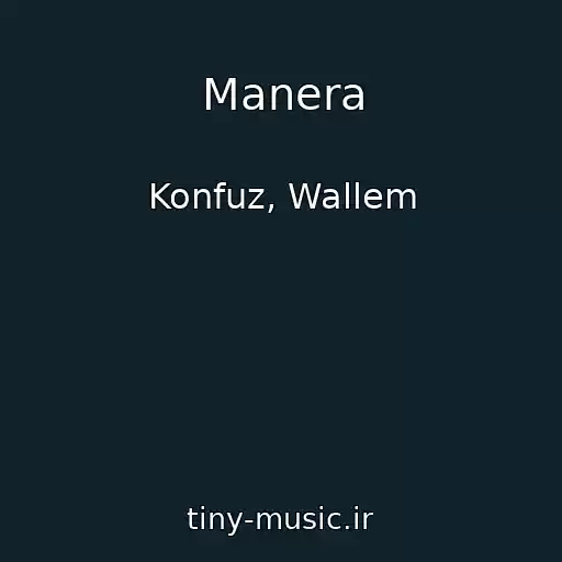 کاور آهنگ Manera از Konfuz, Wallem