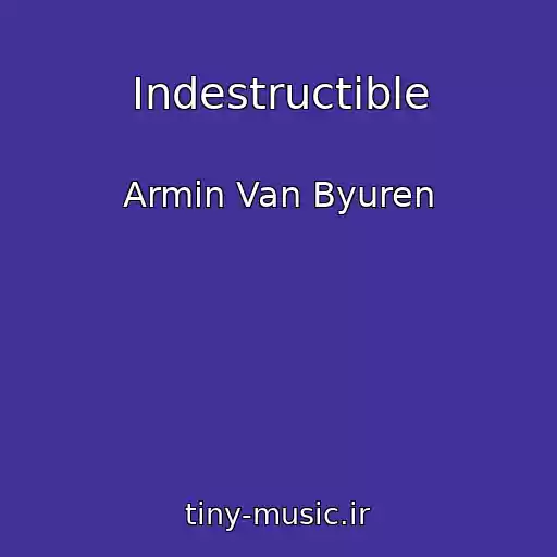کاور آهنگ Indestructible از Armin Van Byuren