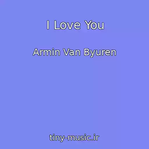 کاور آهنگ I Love You از Armin Van Byuren