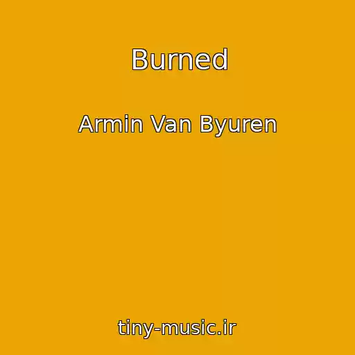 کاور آهنگ Burned از Armin Van Byuren