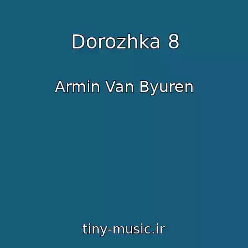 کاور آهنگ Dorozhka 8 از Armin Van Byuren
