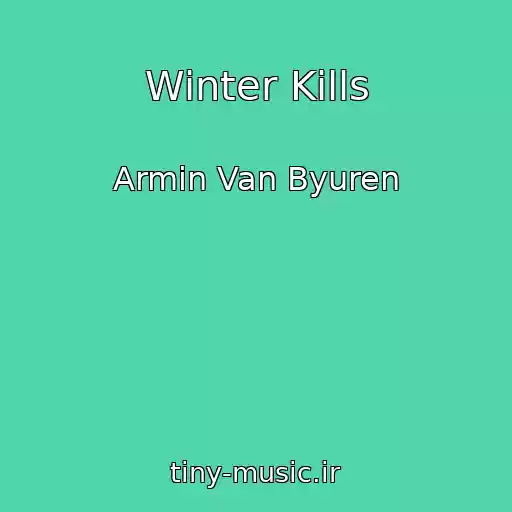 کاور آهنگ Winter Kills از Armin Van Byuren