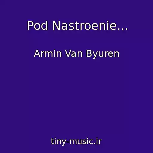 کاور آهنگ Pod Nastroenie... از Armin Van Byuren