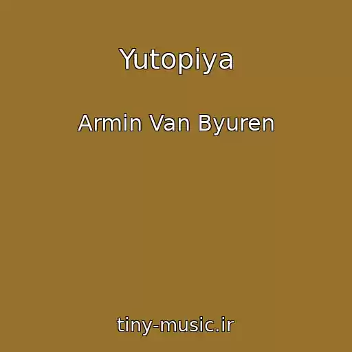 کاور آهنگ Yutopiya از Armin Van Byuren