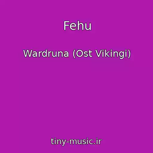 کاور آهنگ Fehu از Wardruna (Ost Vikingi)