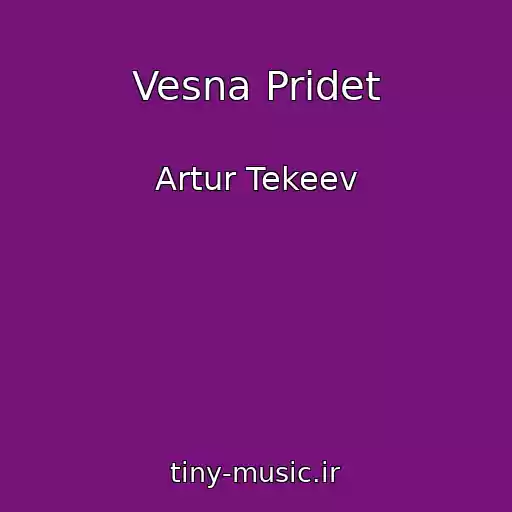 کاور آهنگ Vesna Pridet از Artur Tekeev