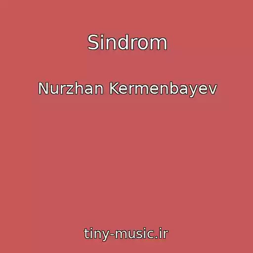 کاور آهنگ Sindrom از Nurzhan Kermenbayev