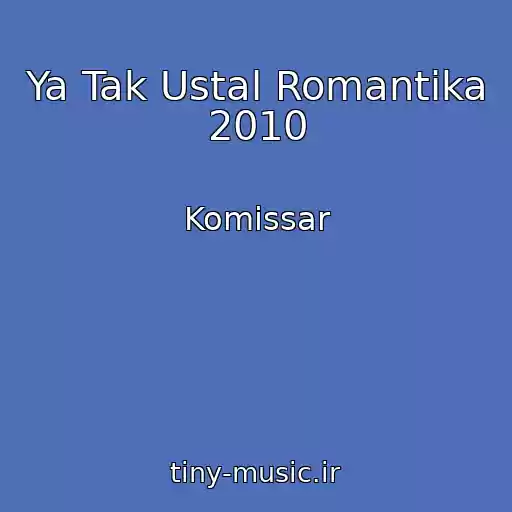 کاور آهنگ Ya Tak Ustal Romantika 2010 از Komissar