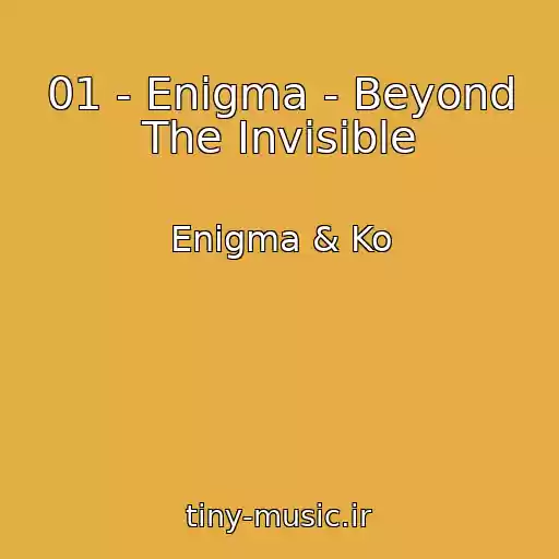 کاور آهنگ 01 - Enigma - Beyond The Invisible از Enigma & Ko