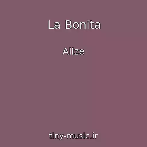 کاور آهنگ La Bonita از Alize