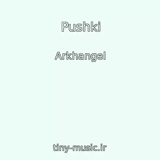 کاور آهنگ Pushki از Arkhangel